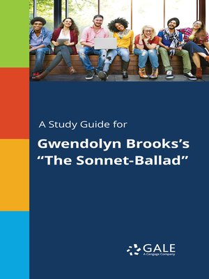 cover image of A Study Guide for Gwendolyn Brooks's "The Sonnet-Ballad"